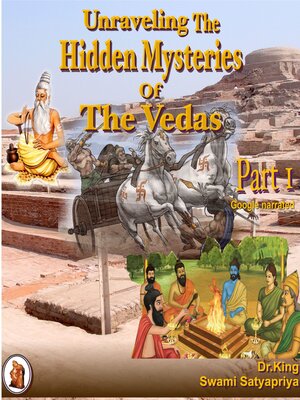 cover image of Unraveling the Hidden Mysteries of the Vedas, Part 1